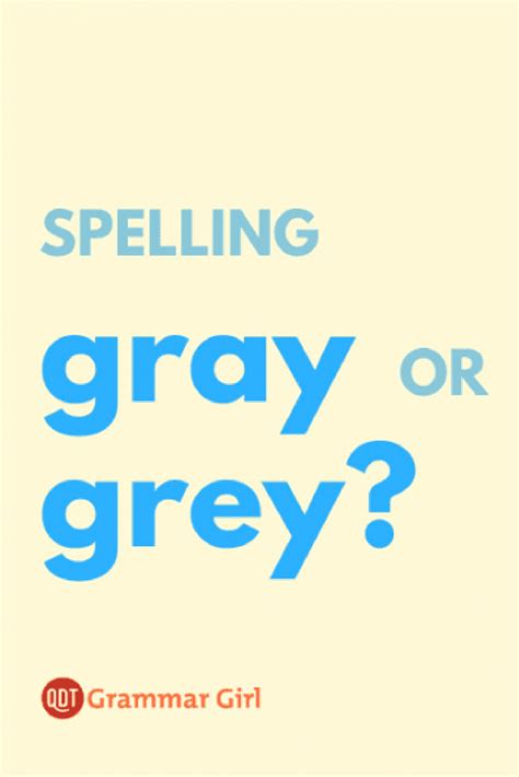 Gray Or Grey Editing Writing Grammar Spelling