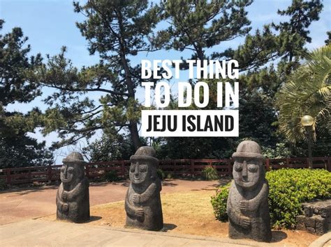 Things To Do In Jeju Island A Complete Travel Guide Mytravelbuzzg