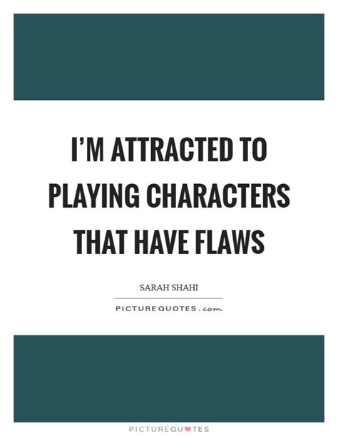 Character Flaw Quotes And Sayings Character Flaw Picture
