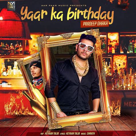 Yaar Ka Birthday Single By Pradeep Dhaka Spotify
