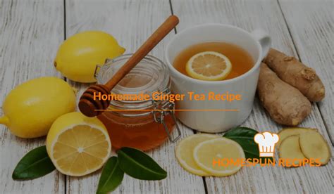 Best Homemade Ginger Tea Recipe How To Make At Home