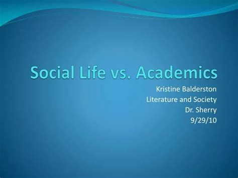 Ppt Social Life Vs Academics Powerpoint Presentation Free Download