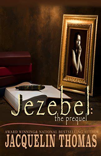 jezebel the prequel jezebel 4 by jacquelin thomas goodreads