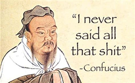 Confucius Quote Made Up Blank Template Imgflip