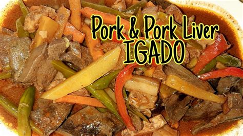 Igado Pork And Pork Liver How To Cook Igado My Version Igado Recipe