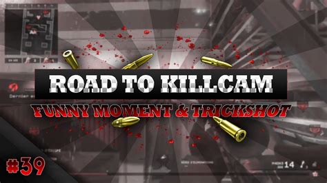 Road To Killcam 39 Funny Moments And Random Trickshot Youtube