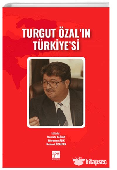 Turgut Özalın Türkiyesi Gazi Kitabevi 9786253650988