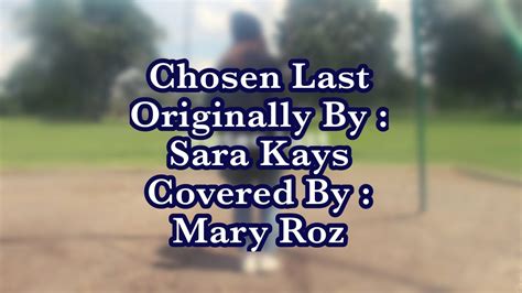 Chosen Last Sara Kays Cover Youtube