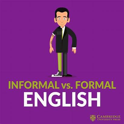 Formal Vs Informal English Cambridge