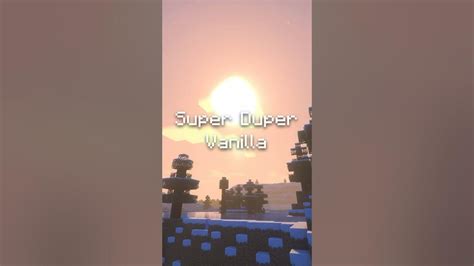 Super Duper Vanilla Shaders In Minecraft 120 Youtube