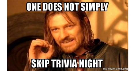 25 Hilarious Trivia Night Memes To Get Everyone Pumped Up For Trivia