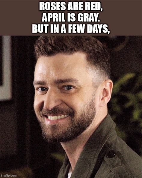 Justin Timberlake Meme Its Gonna Be May