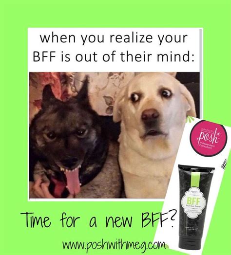 Perfectly Posh Makes A Great Bff You Can Still Keep Your Crazy One