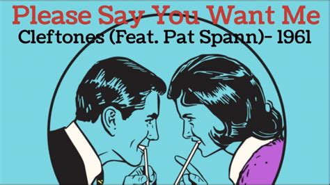 Please Say You Want Me Cleftones 1961 Youtube