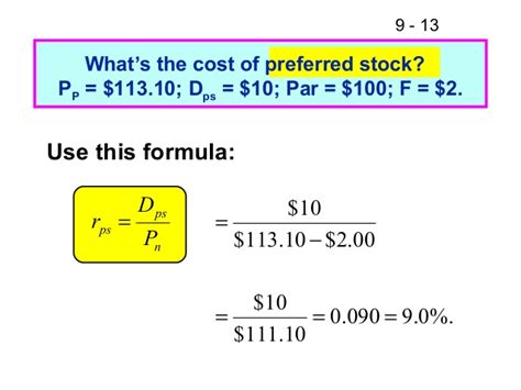 Because preferred stock carries a differing amount of risk than other types of securities, we must calculate its asset specific cost of capital to work into our overall weighted average cost of capital. Fm11 chapter 9 The Cost Of Capital