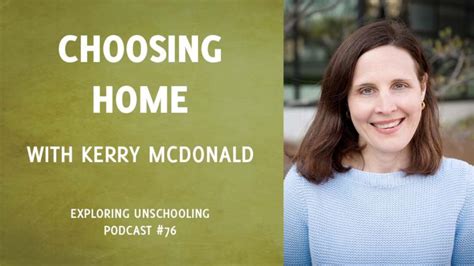 Eu076 Transcript Choosing Home With Kerry Mcdonald