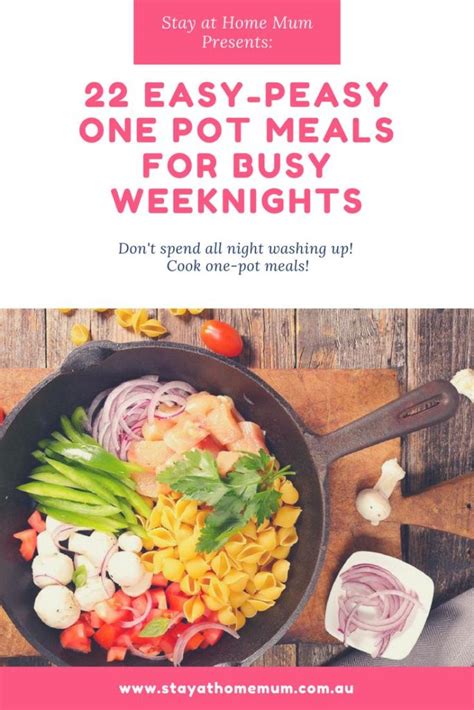 22 Easy Peasy One Pot Meals For Busy Weeknights