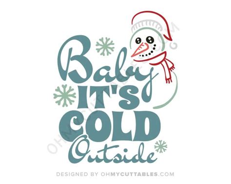Baby Its Cold Outside Svg Free File Design Ohmycuttables