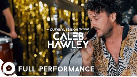 Caleb Hawley Ourvinyl Sessions Youtube