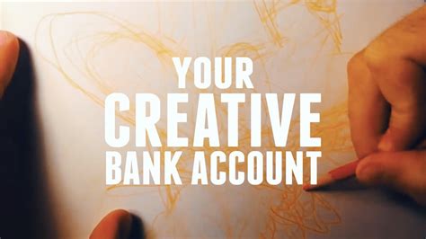 Your Creative Bank Account Youtube