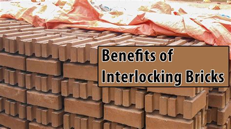 Benefits Of Interlocking Bricks