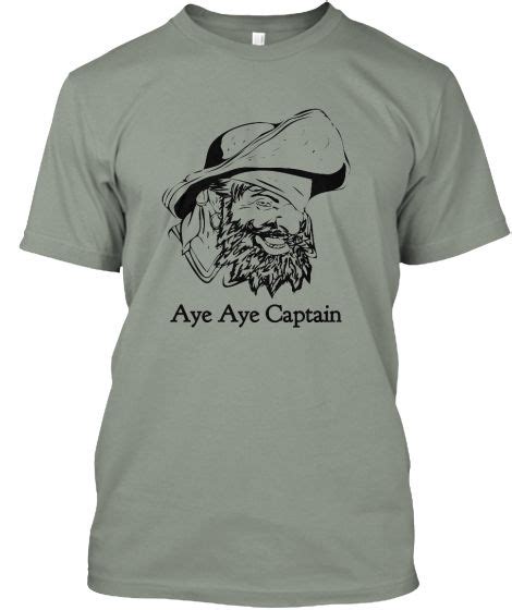 Aye Aye Captain Pirate Tee Shirts Cool Shirts Shirt Designs