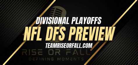 Nfl Divisional Playoffs Dfs Preview Dfs Lineup Strategy Dfs Picks
