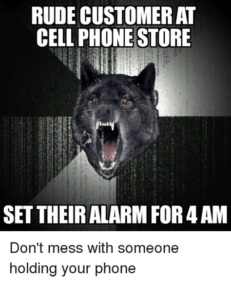 Rude Customer At Cellphone Store Settheir Alarm For4am Dont Mess With