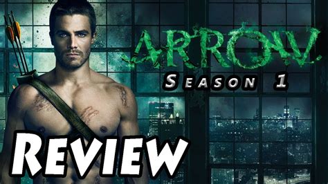 Arrow At Its Best Season 1 Review Spoilers Youtube