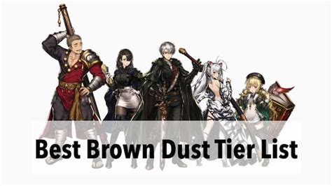 I have not been further. Best Brown Dust Tier List and Rerolling Guide in 2021