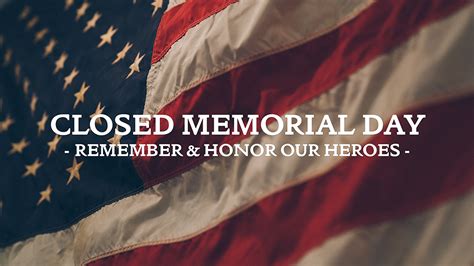 Offices Closed For Memorial Day 2020