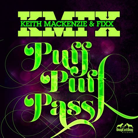 puff puff pass original mix song and lyrics by keith mackenzie dj