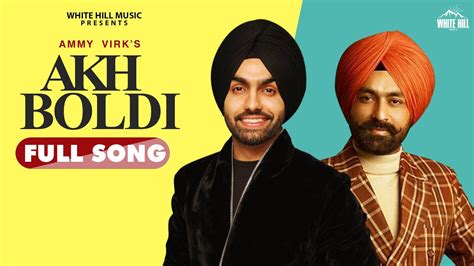 Ammy Virk New Punjabi Song Akh Boldi Tarsem Jassar Latest Punjabi
