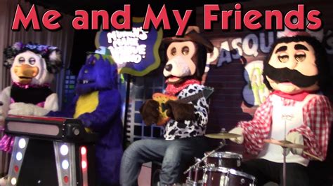 Chuck E Cheese My And My Friends Youtube