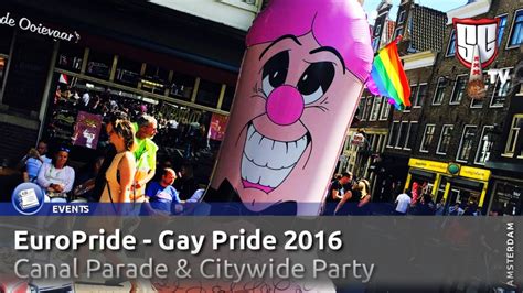 europride gay pride amsterdam 2016 highlights canal parade and citywide party