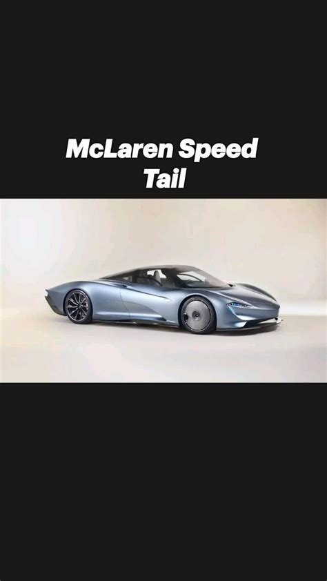 Mclaren Speed Tail Super Cars Luxury Cars Modified Cars