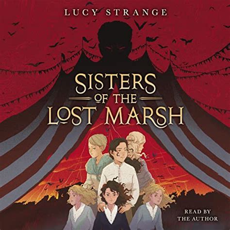 Sisters Of The Lost Marsh By Lucy Strange Audiobook