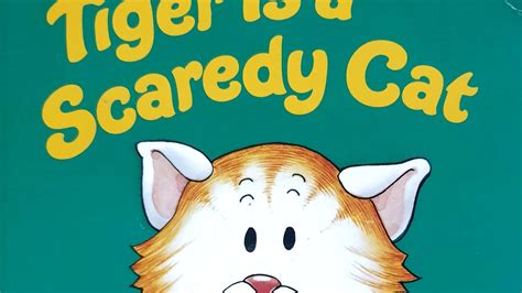 유초등학생이 꼭 읽어야할 영어책 Tiger Is A Scaredy Catread Aloud Youtube