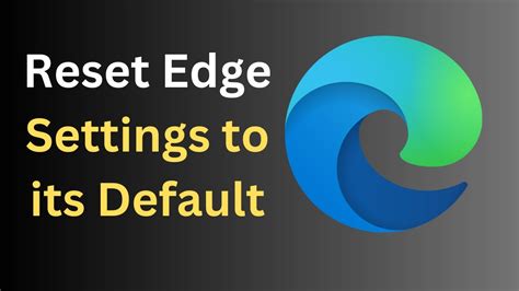 How To Reset Edge Browser Setting To Its Default Reset Edge Setting