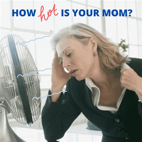 How Hot Is Your Mom Thermapparel