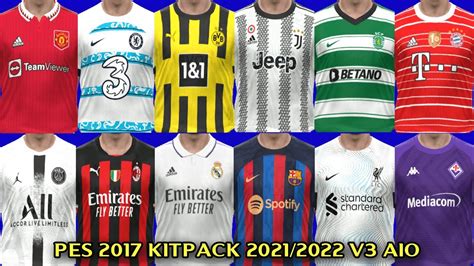 Pes 2017 Kitpack Season 2022 2023 Update July 2022 Youtube