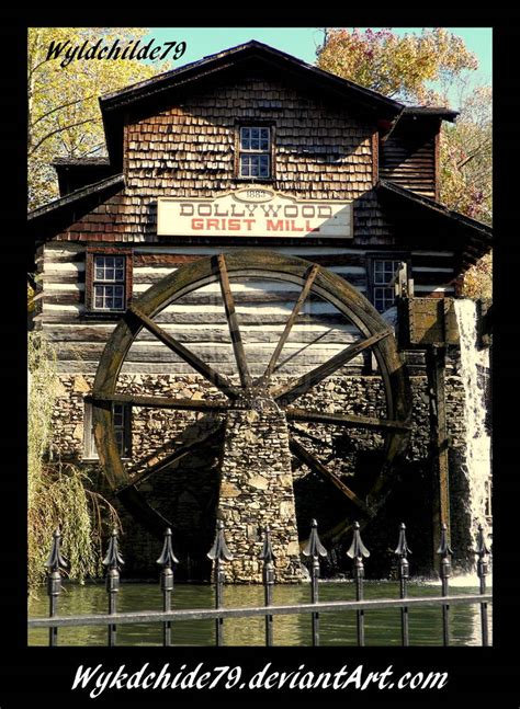 Dollywood Grist Mill By Wyldchilde79 On Deviantart