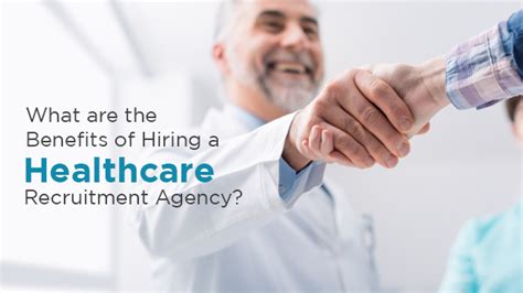 Benefits Of Hiring A Healthcare Recruitment Agency