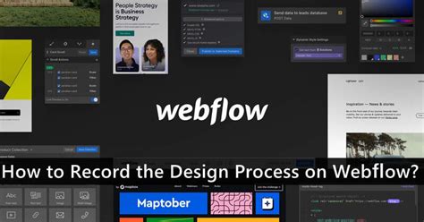 How To Record The Design Process On Webflow