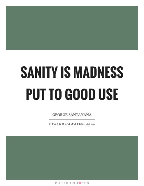 This section contains sanity quotes. Sanity Quotes | Sanity Sayings | Sanity Picture Quotes