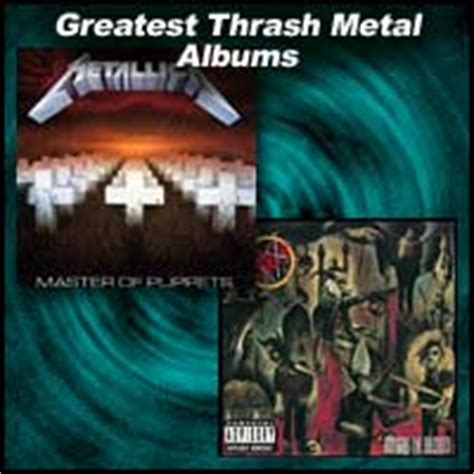 But there is a strong case for it. 50 Greatest Thrash Metal Albums