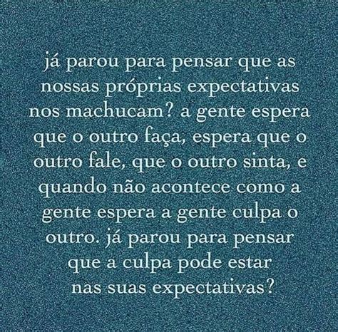 Questionamento Frase J Parou Para Pensar Que As Nossas Pr Prias