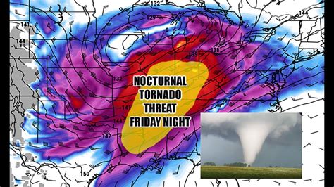 Threat Of Tornado Outbreak Remains For Tomorrow Friday Night Youtube