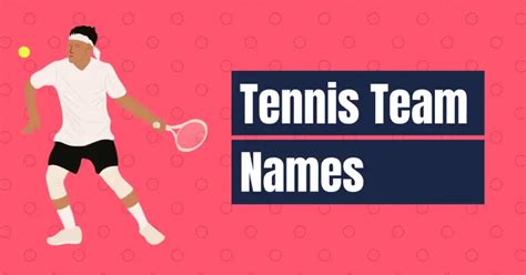 Tennis Team Names Unusual Funny And Unique Names Cherry