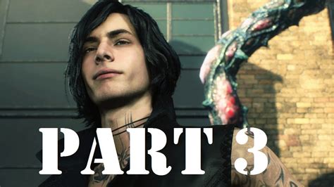 Devil May Cry 5 Walkthrough Dmc 5 Part 3 Lets Play With Commentary